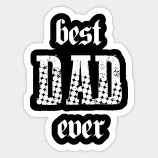 Best dad ever Sticker